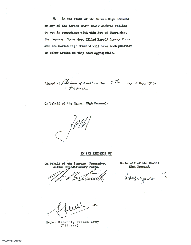 Act of Military Surrender: Surrender of all forces on land, sea, and in the air under German control, signed 0241 hours, 7 May 1945, effective 2301 hours 8 May, 1945. (page 2)
