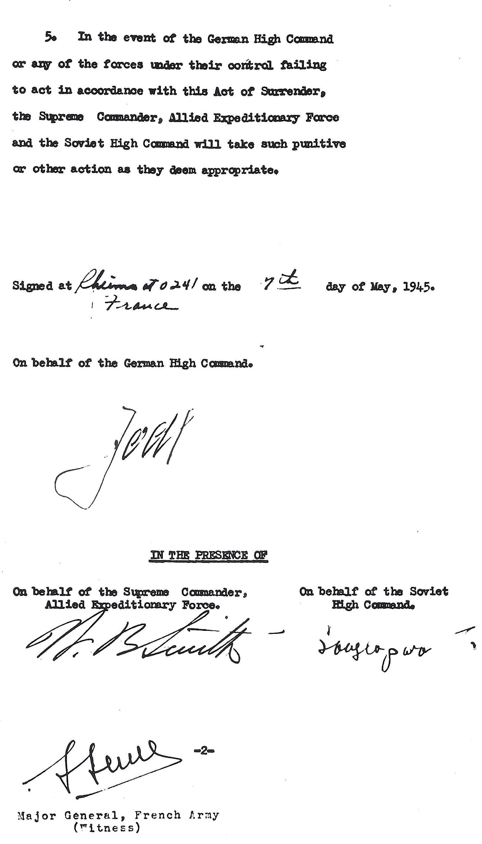 Act of Military Surrender: Surrender of all forces on land, sea, and in the air under German control, signed 0241 hours, 7 May 1945, effective 2301 hours 8 May, 1945. (page 2)
